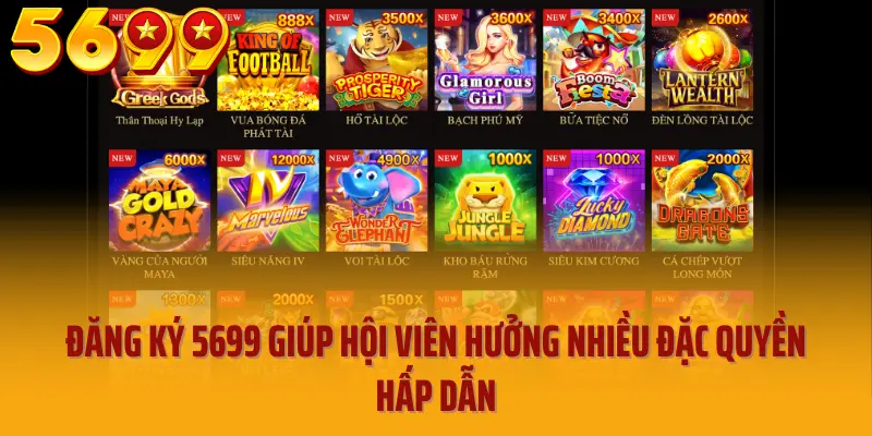 Đăng ký 5699 giúp hội viên hưởng nhiều đặc quyền hấp dẫn